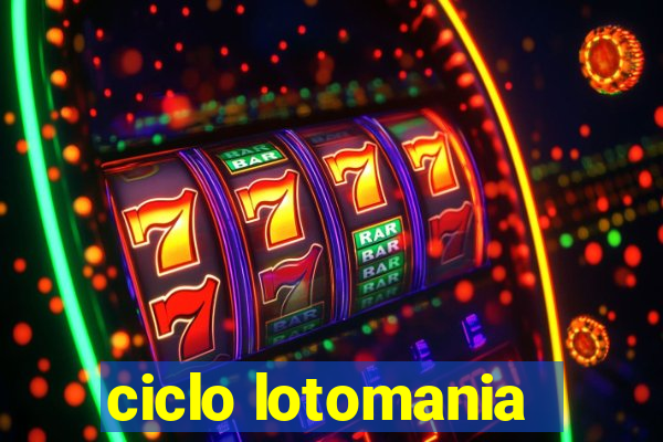 ciclo lotomania